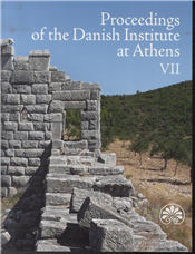 Proceedings of the Danish Institute at Athens VII .